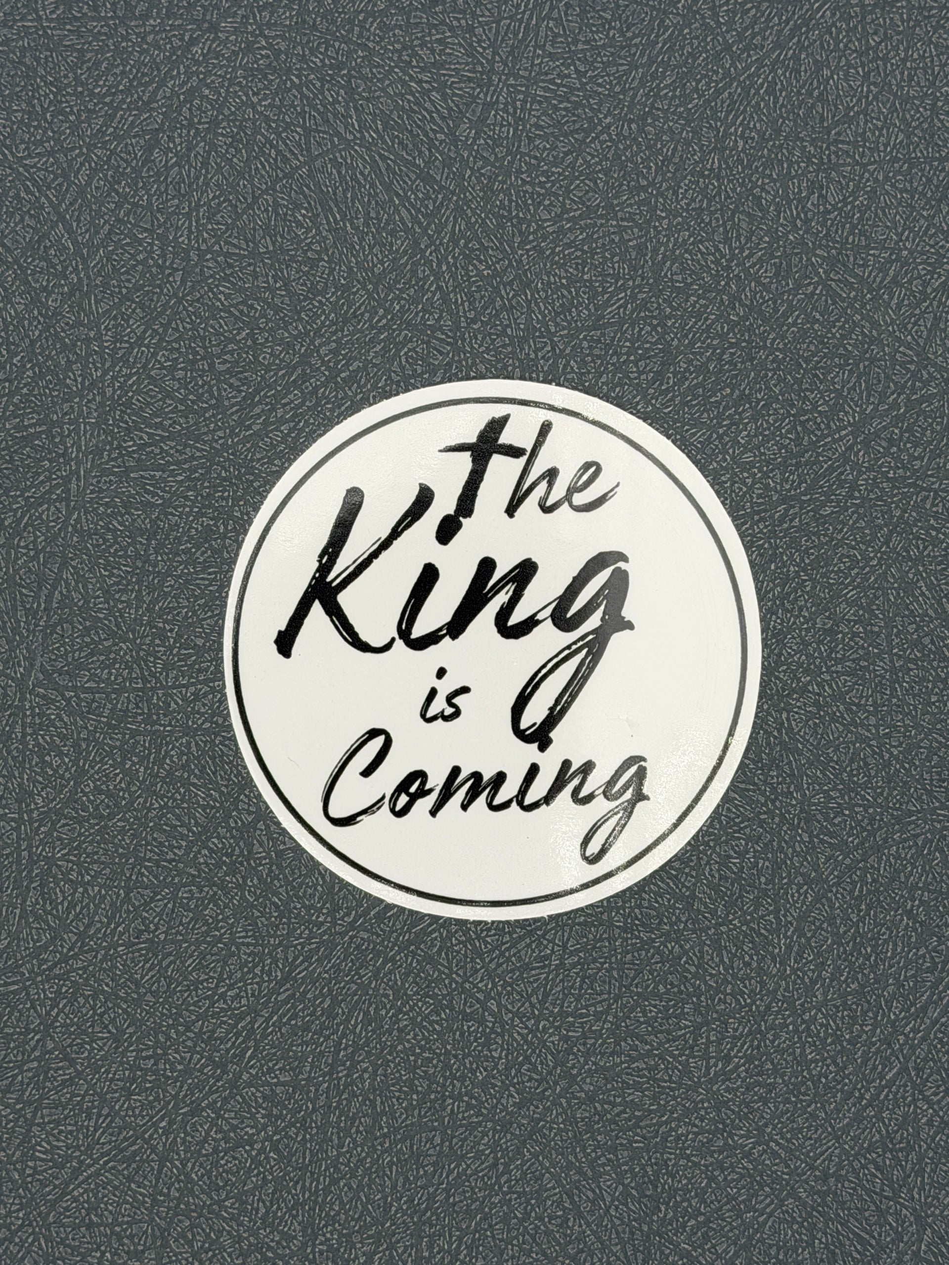 The King is Coming