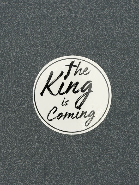 The King is Coming