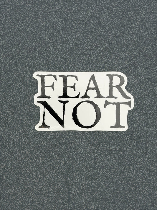 Fear Not