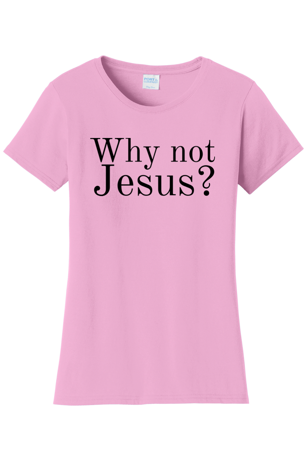 Why Not Jesus?