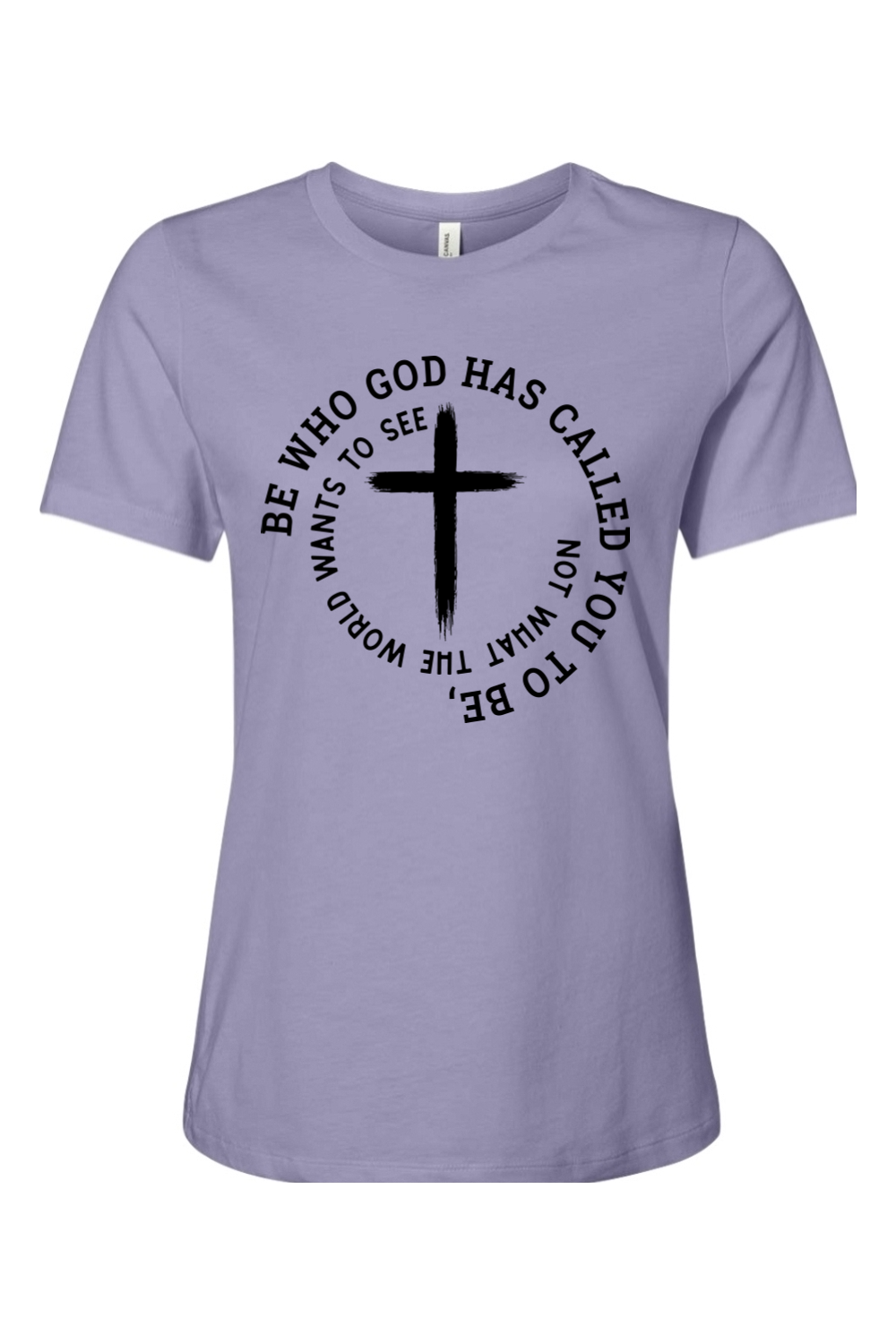 Be Who God Has Called You To Be