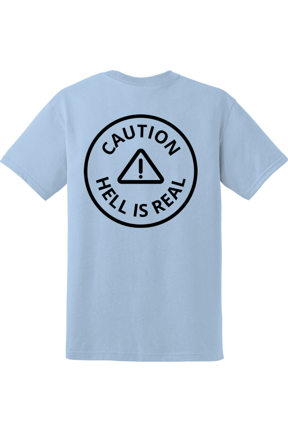 Caution Hell is Real