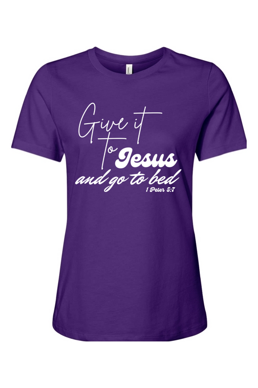 Give It To Jesus And Go To Bed