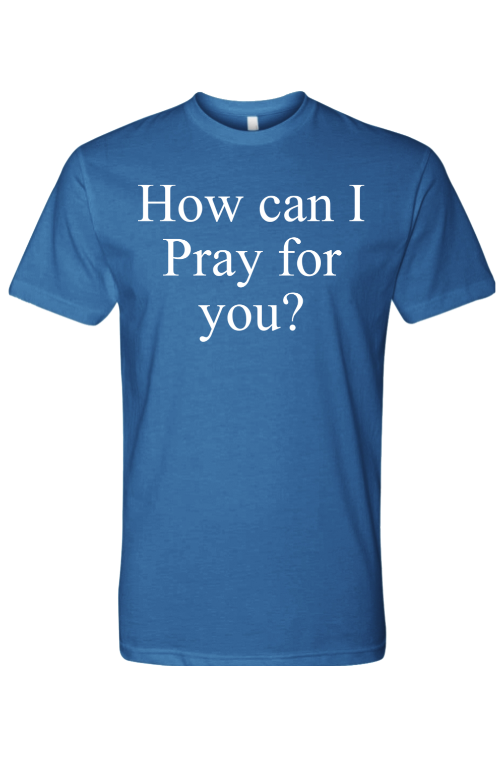 How Can I Pray For You? Jesus Saves
