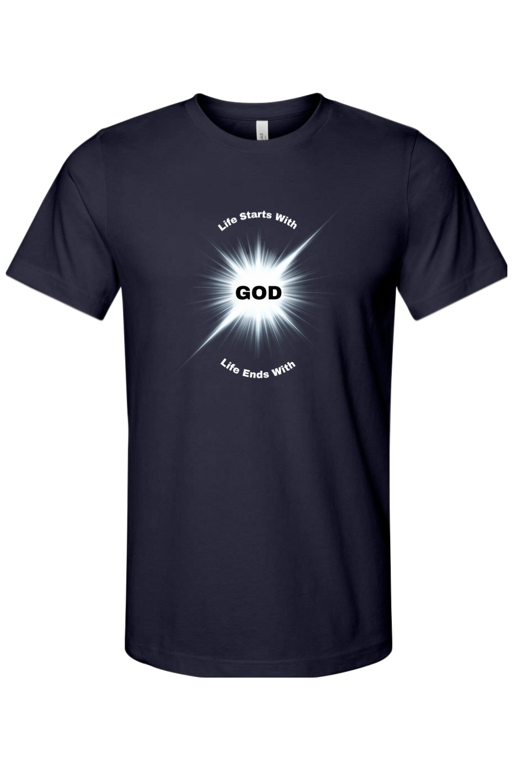 Life Starts With Life Ends With GOD