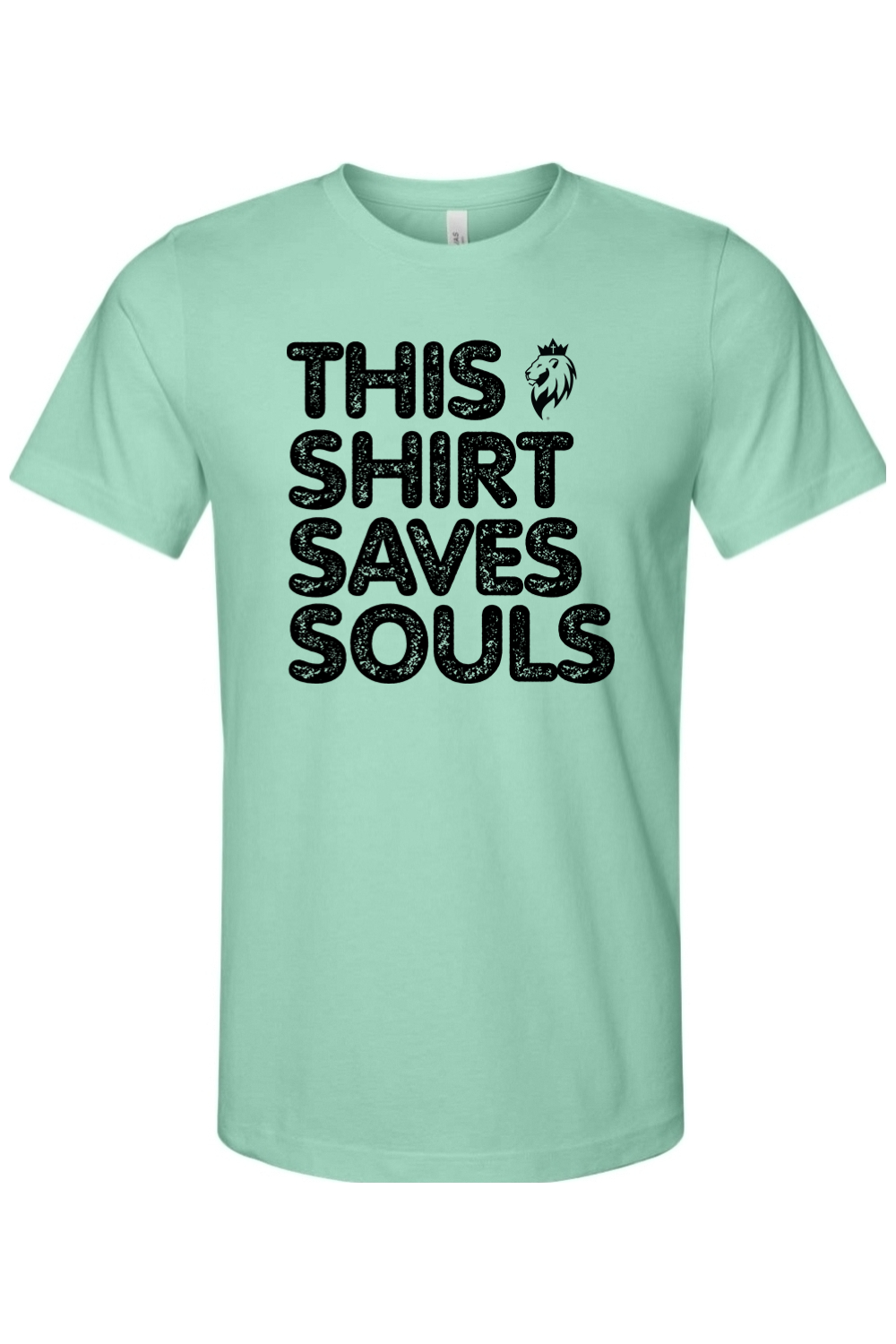 This Shirt Saves Souls