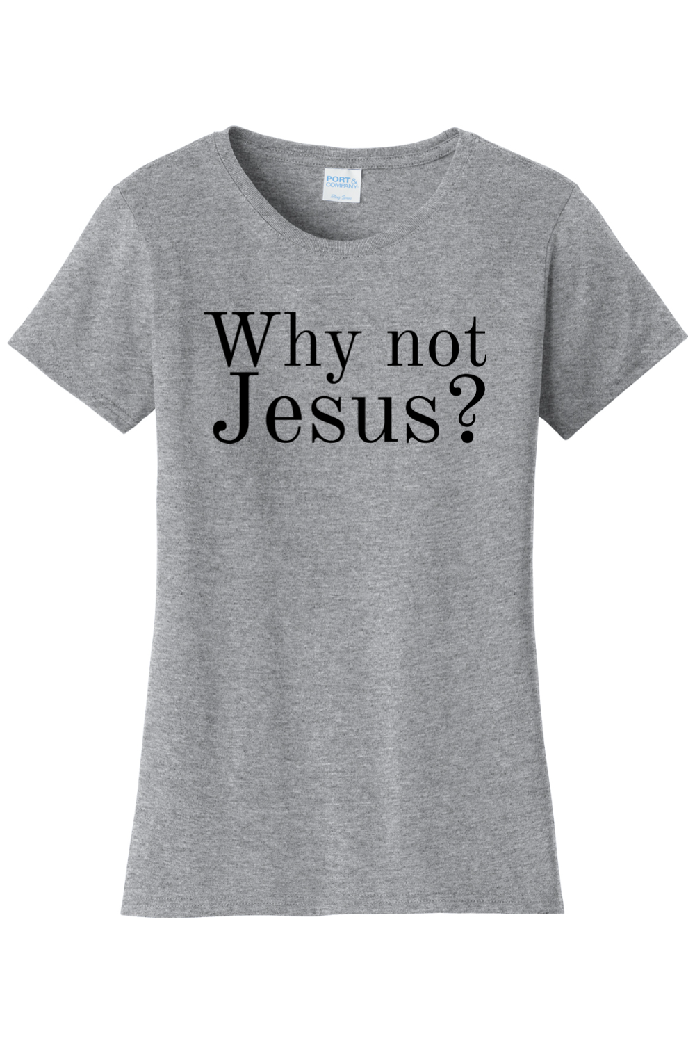 Why Not Jesus?