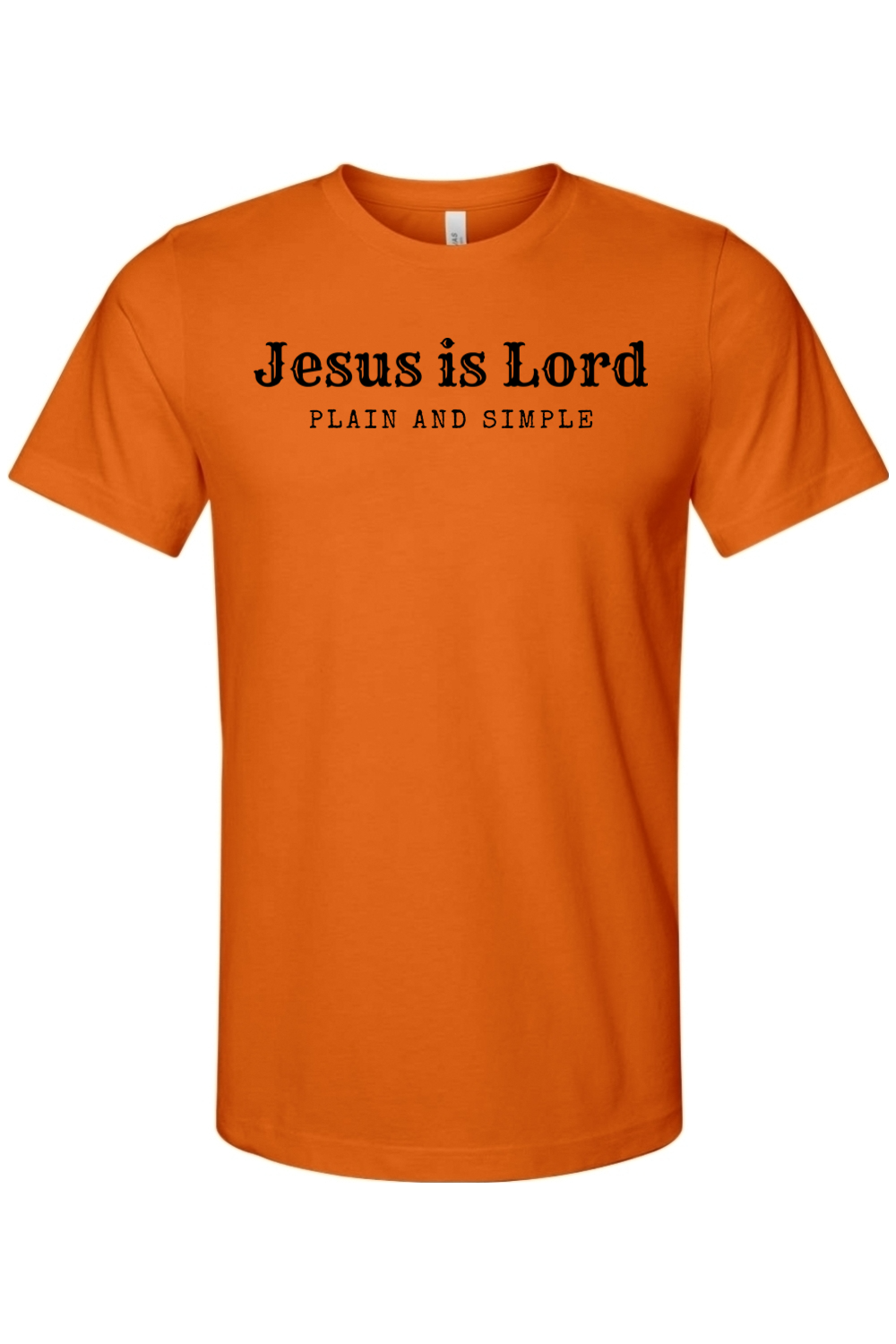 Jesus is Lord Plain and Simple