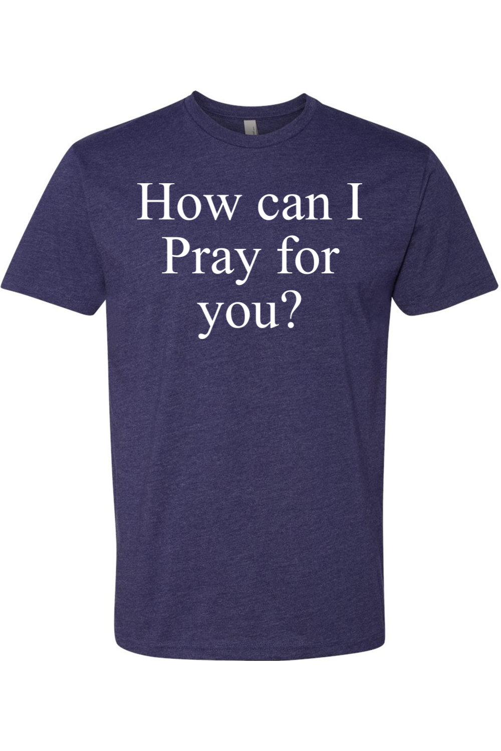 How Can I Pray For You? Jesus Saves
