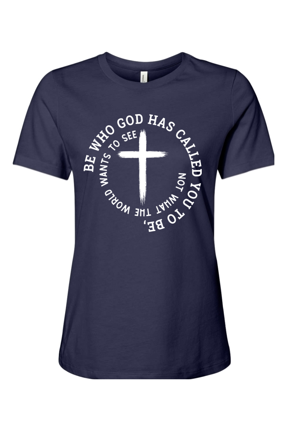 Be Who God Has Called You To Be