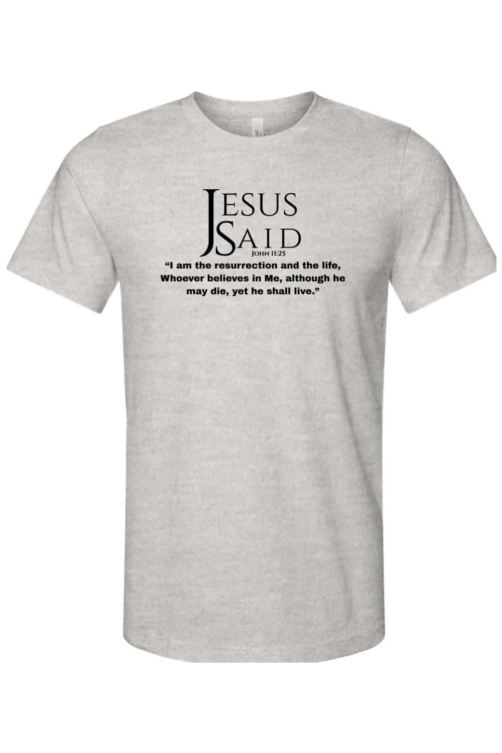 Jesus Said John 11:25