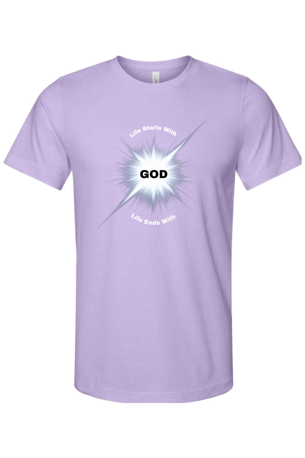 Life Starts With Life Ends With GOD