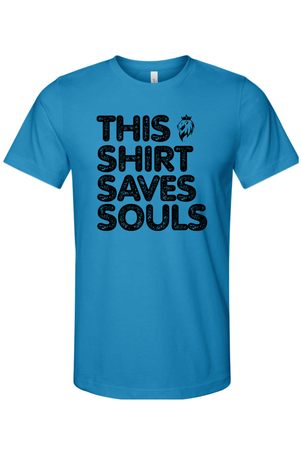 This Shirt Saves Souls