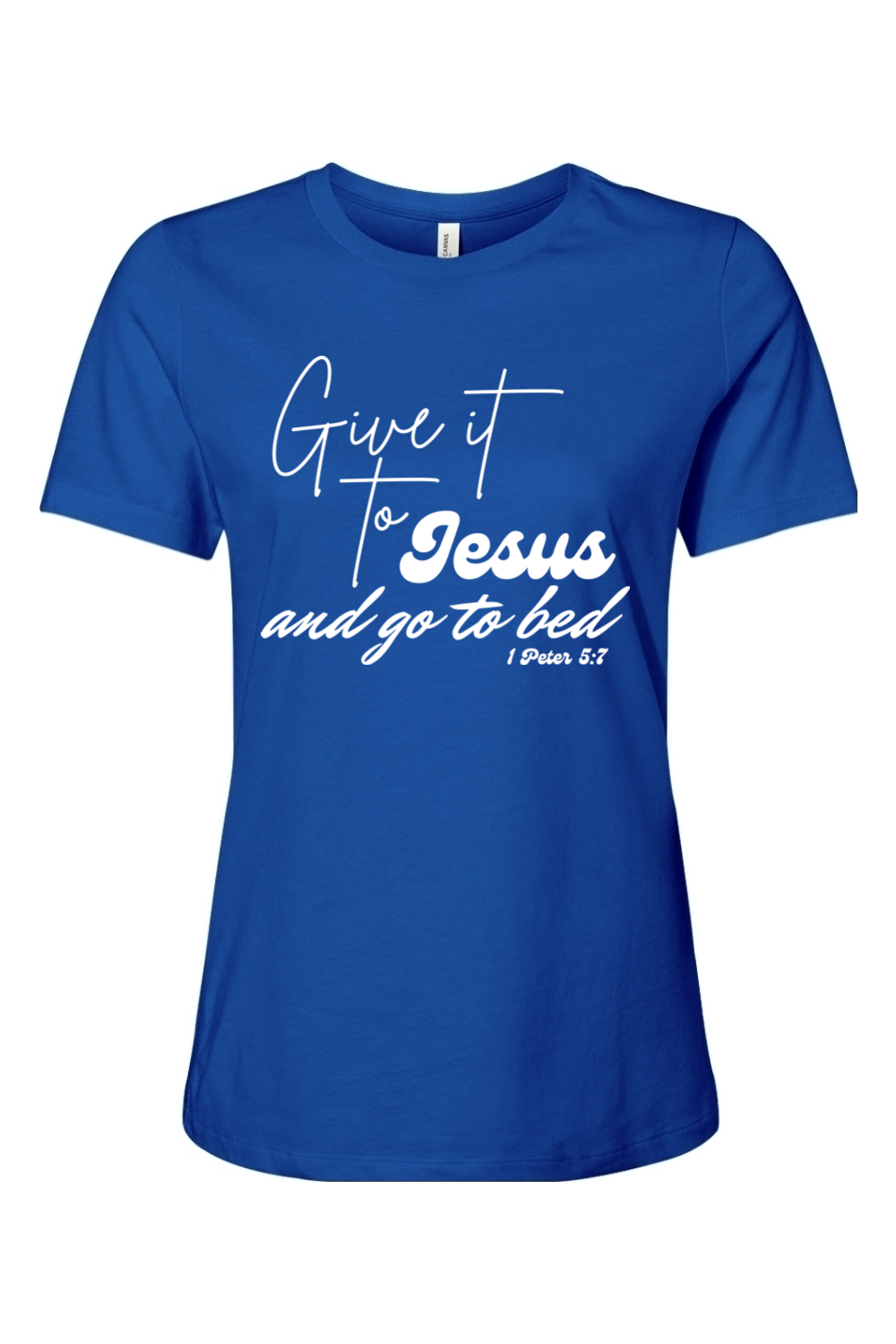 Give It To Jesus And Go To Bed