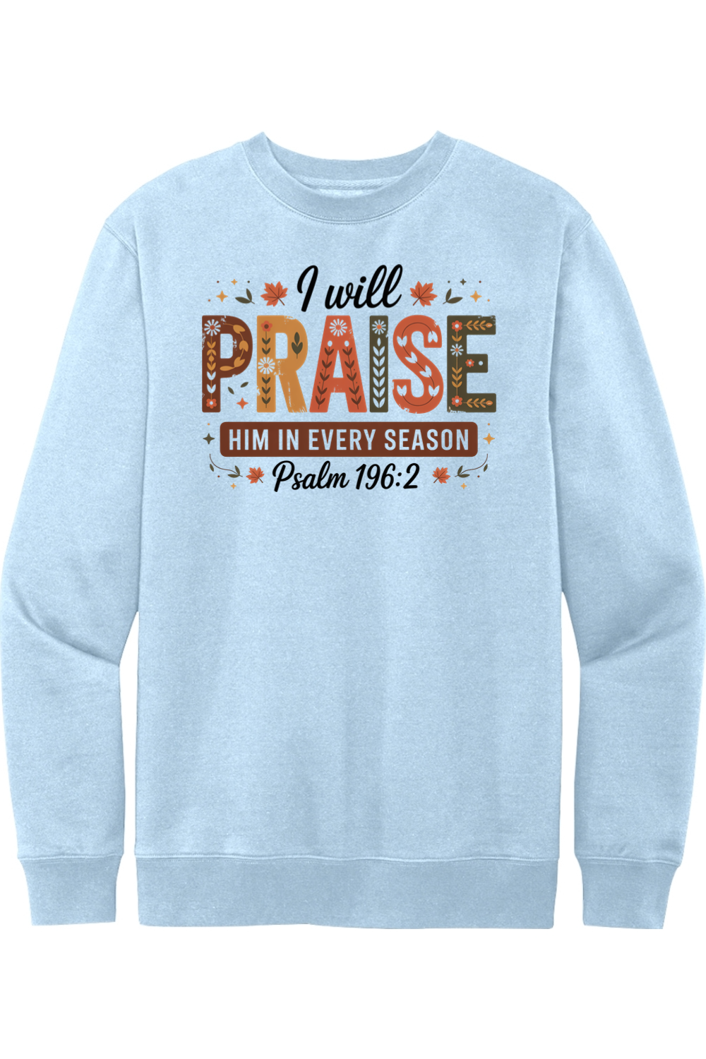 I Will Praise Him