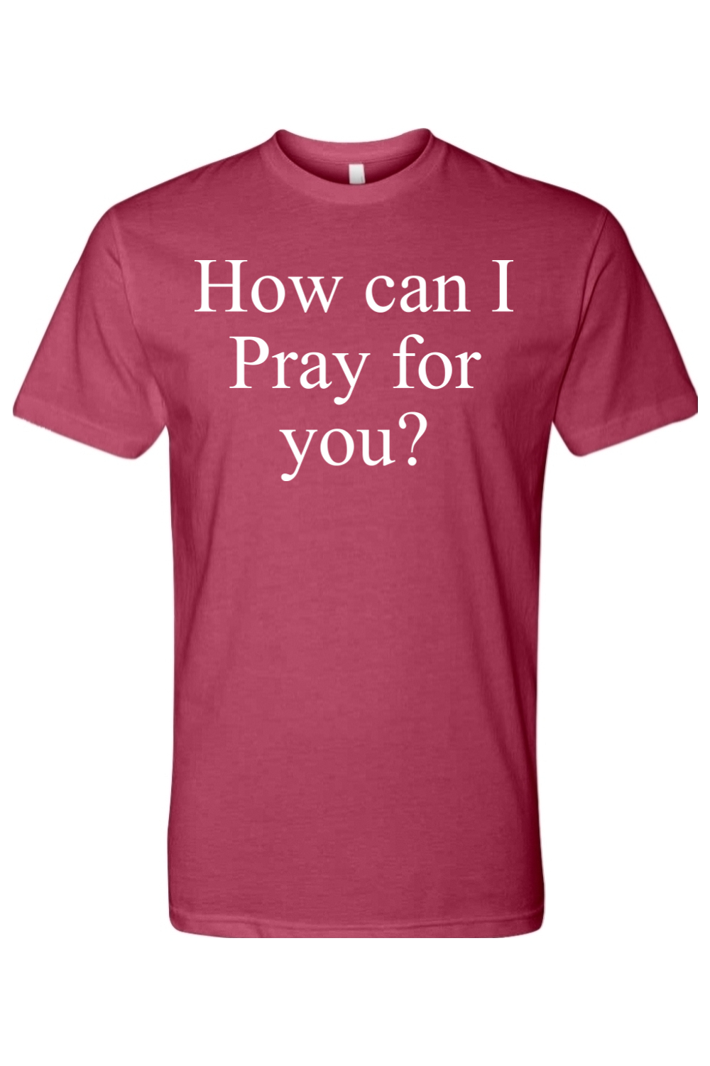 How Can I Pray For You? Jesus Saves