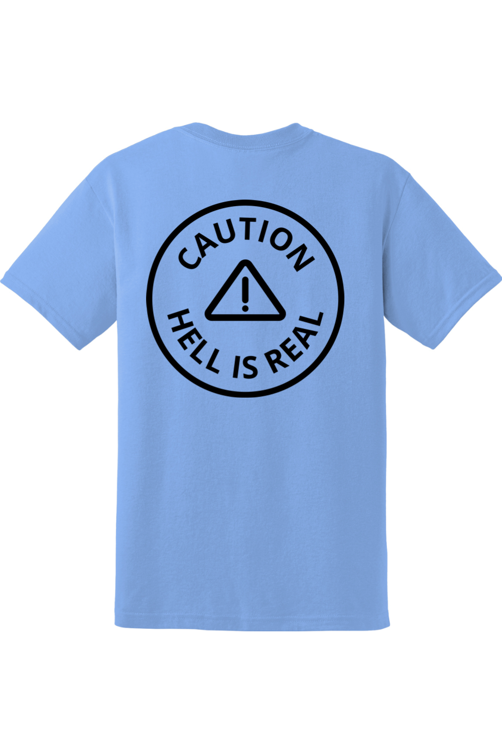 Caution Hell is Real