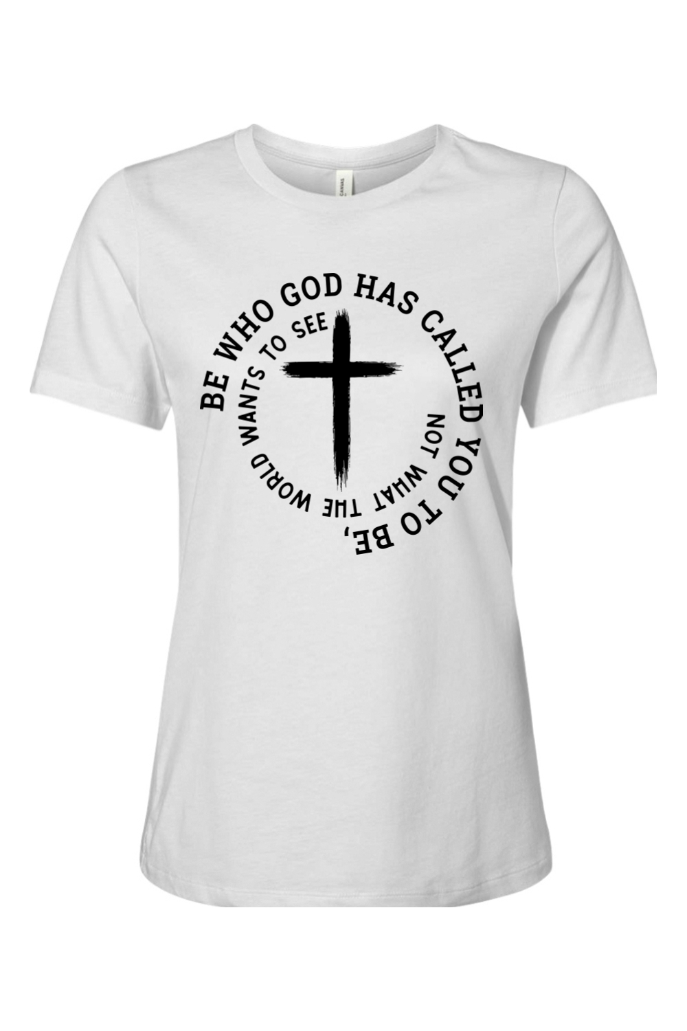 Be Who God Has Called You To Be