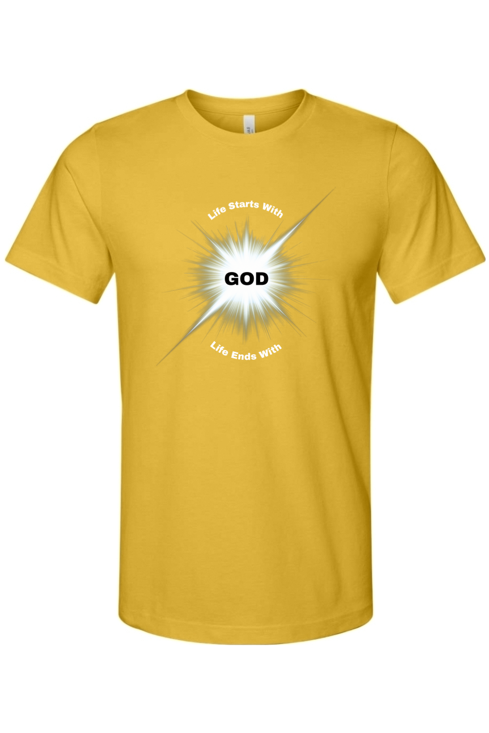 Life Starts With Life Ends With GOD