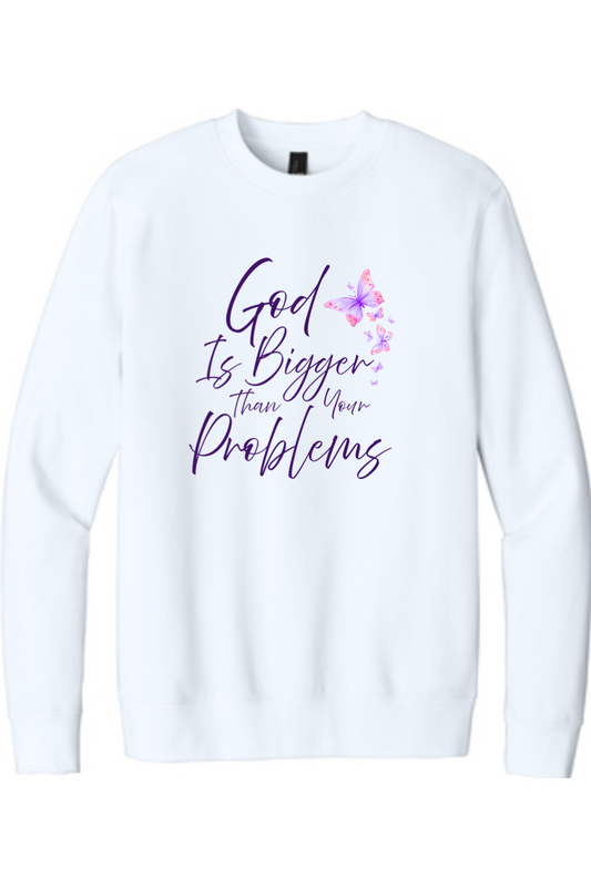 God Is Bigger Than Your Problems