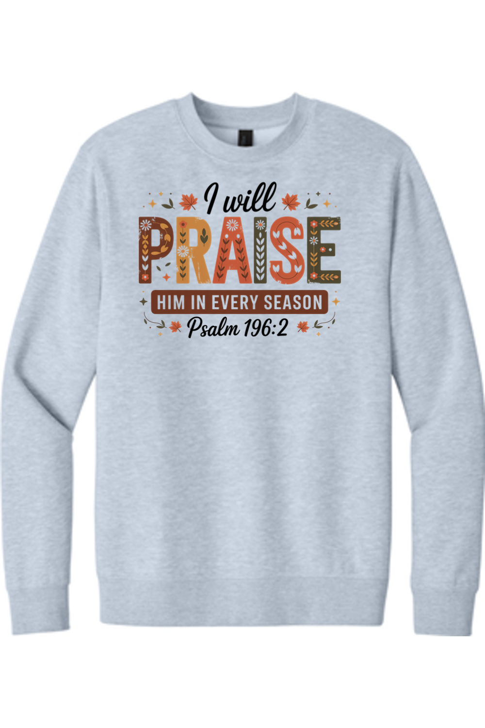 I Will Praise Him