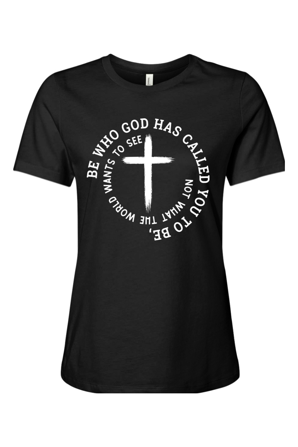 Be Who God Has Called You To Be