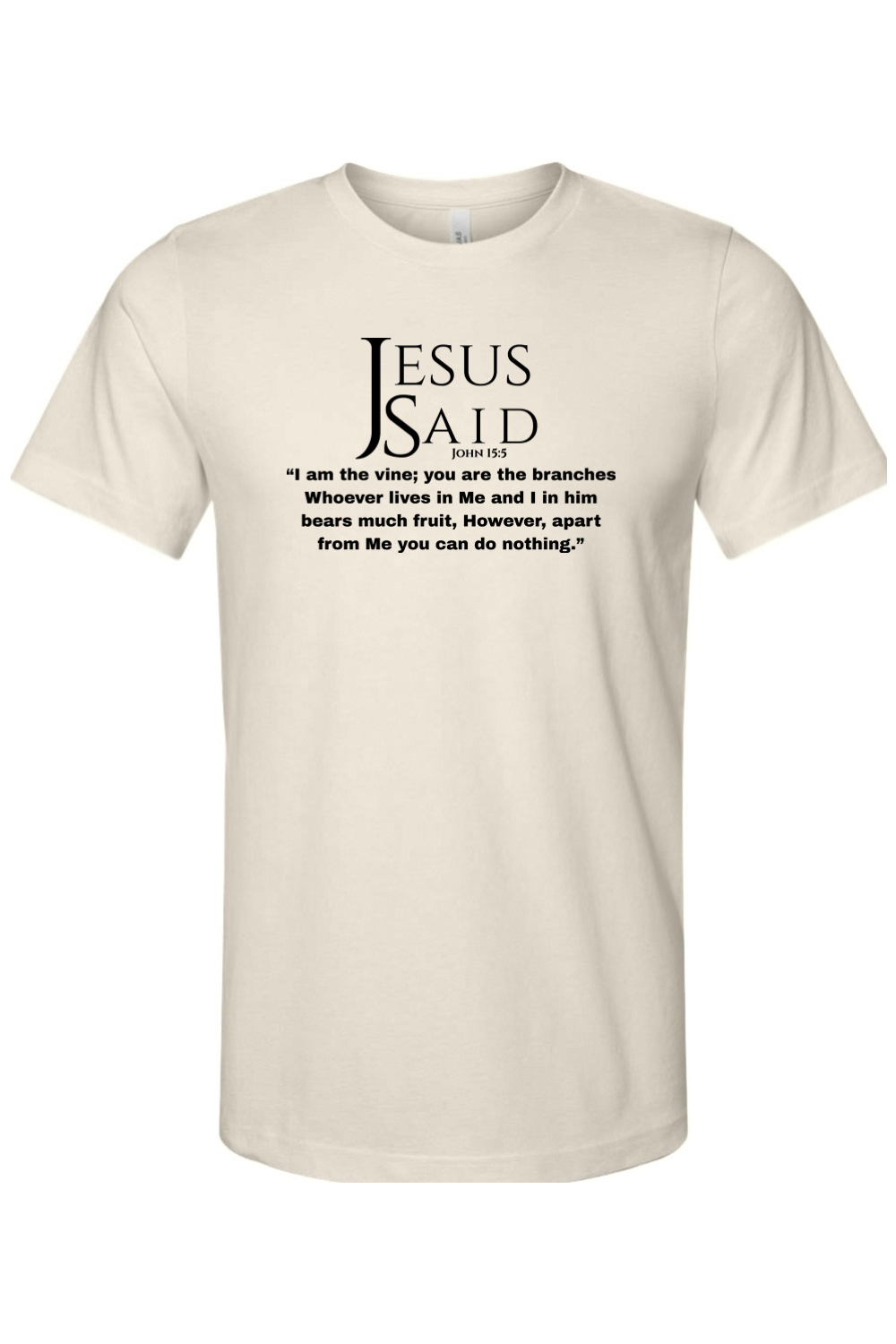 Jesus Said John 15:5