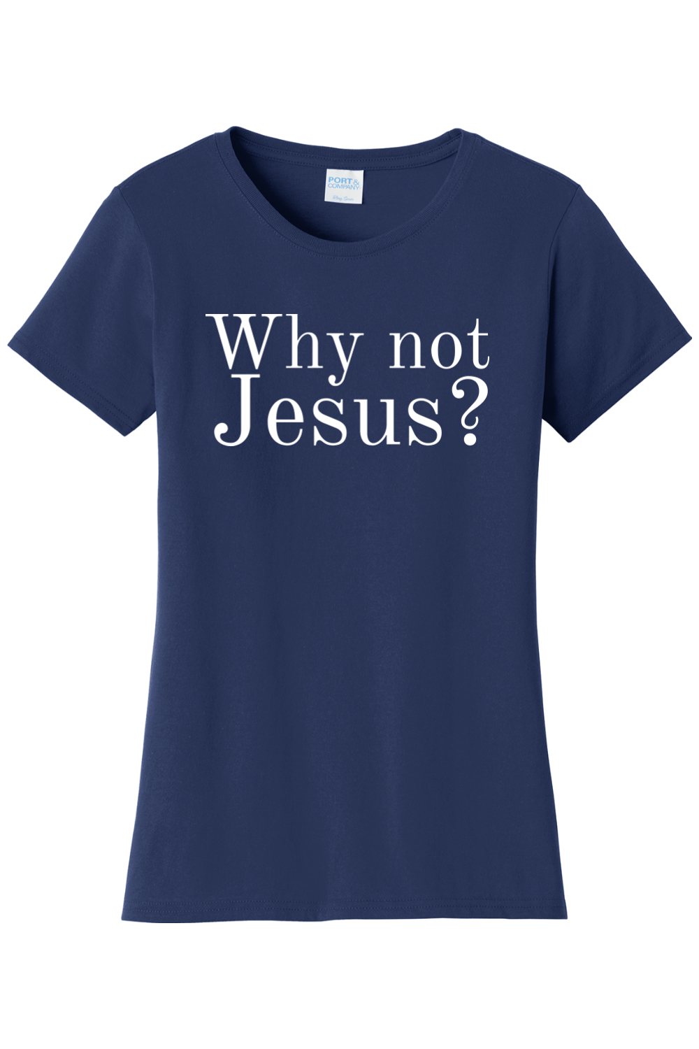 Why Not Jesus?