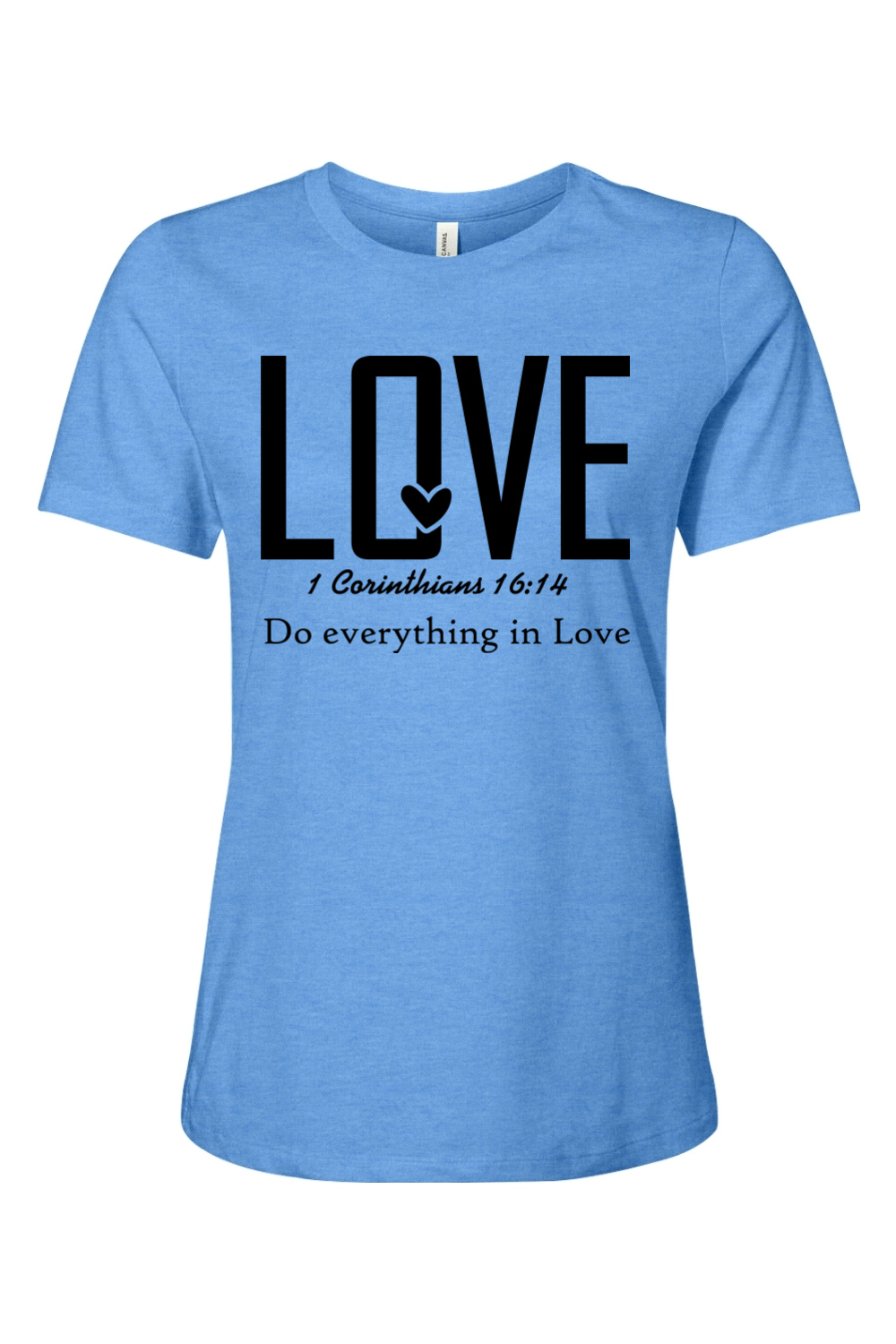 Do everything in Love