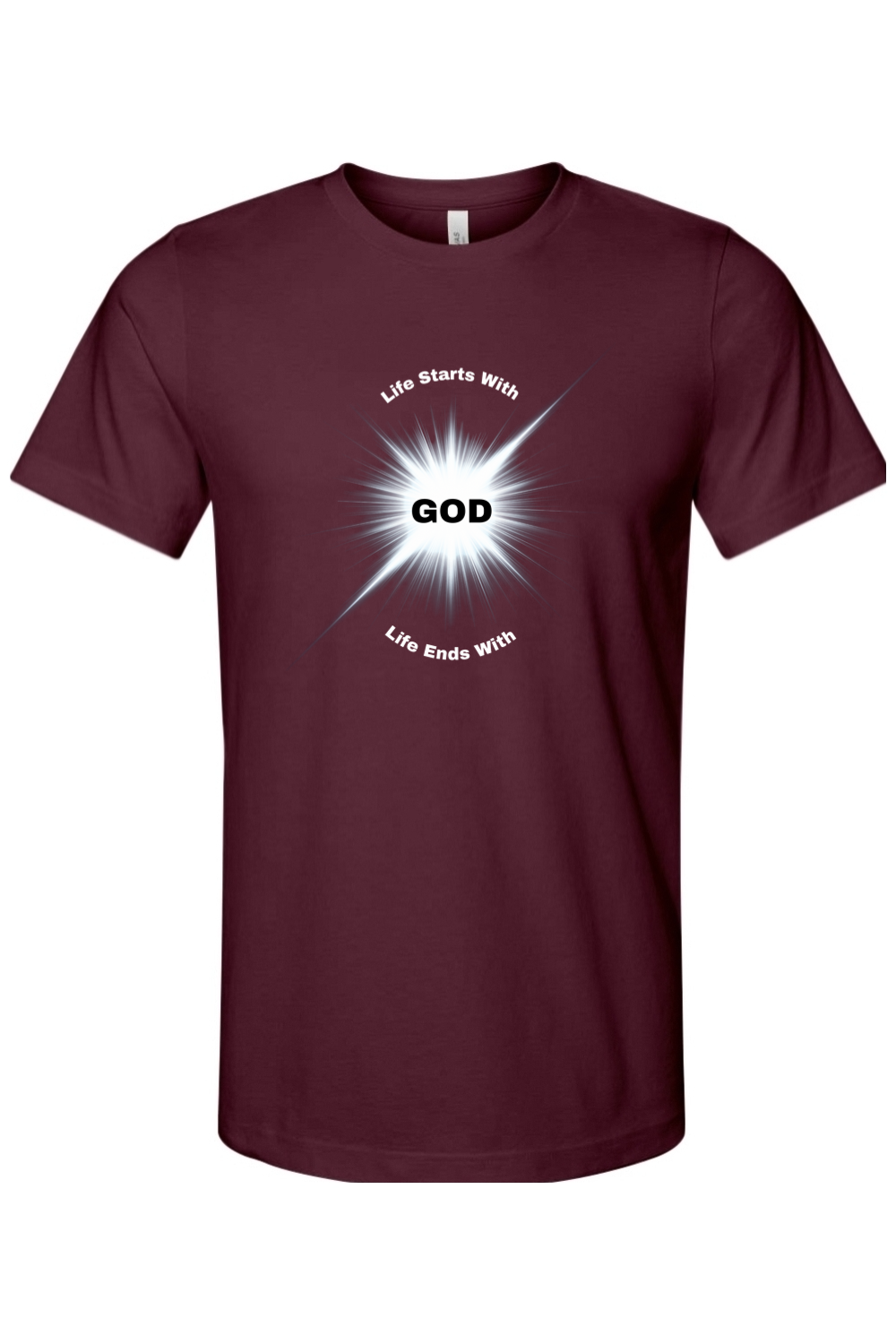 Life Starts With Life Ends With GOD
