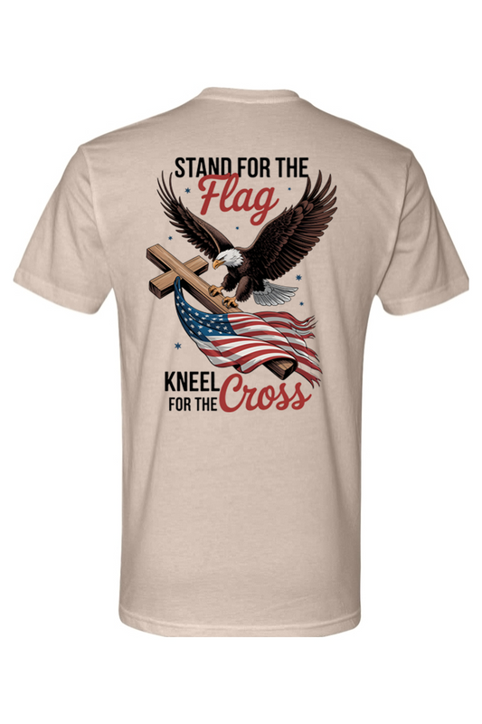 Stand for the Flag Kneel for the Cross