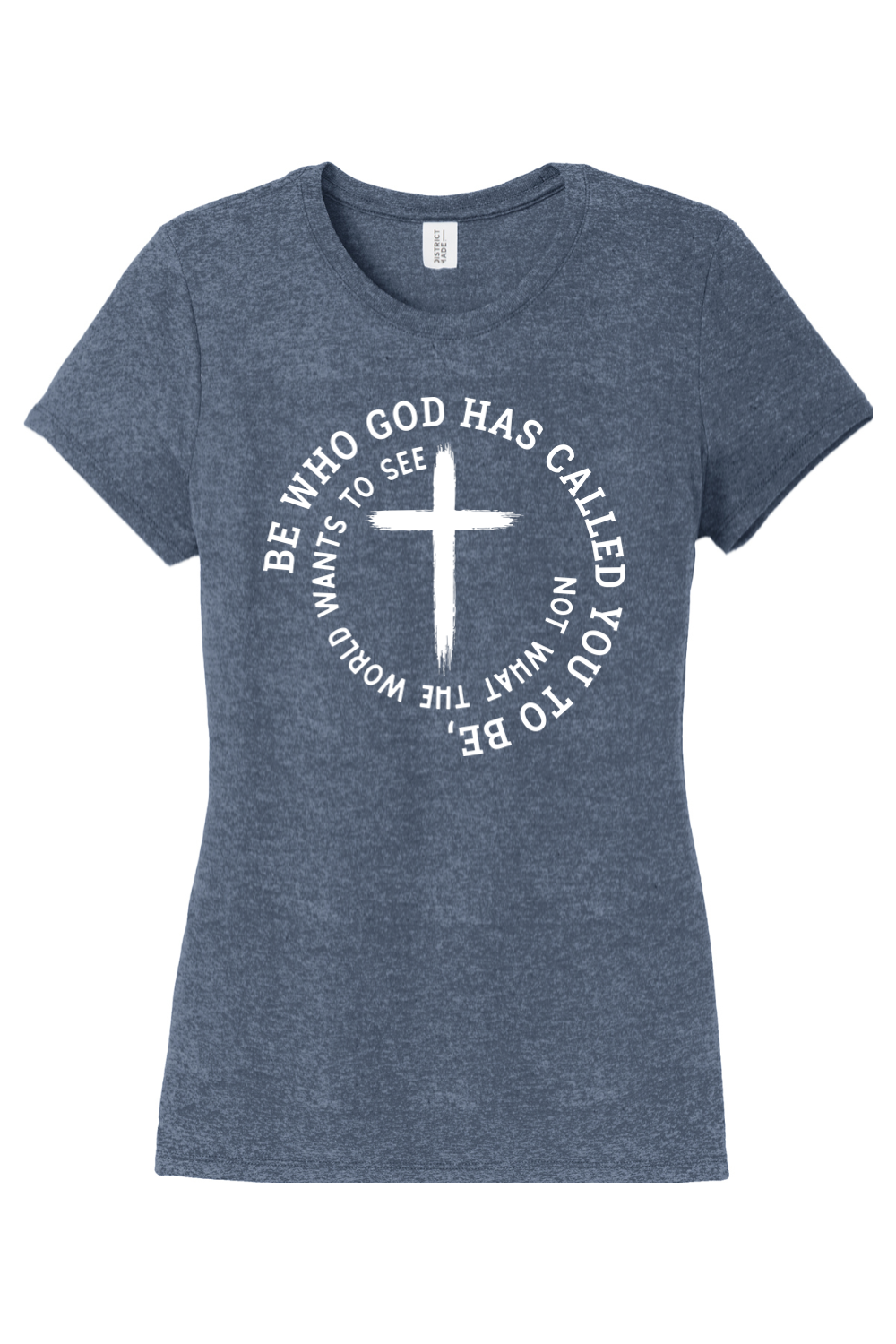 Be Who God Has Called You To Be